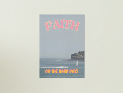 Faith on the Hard Days Poster