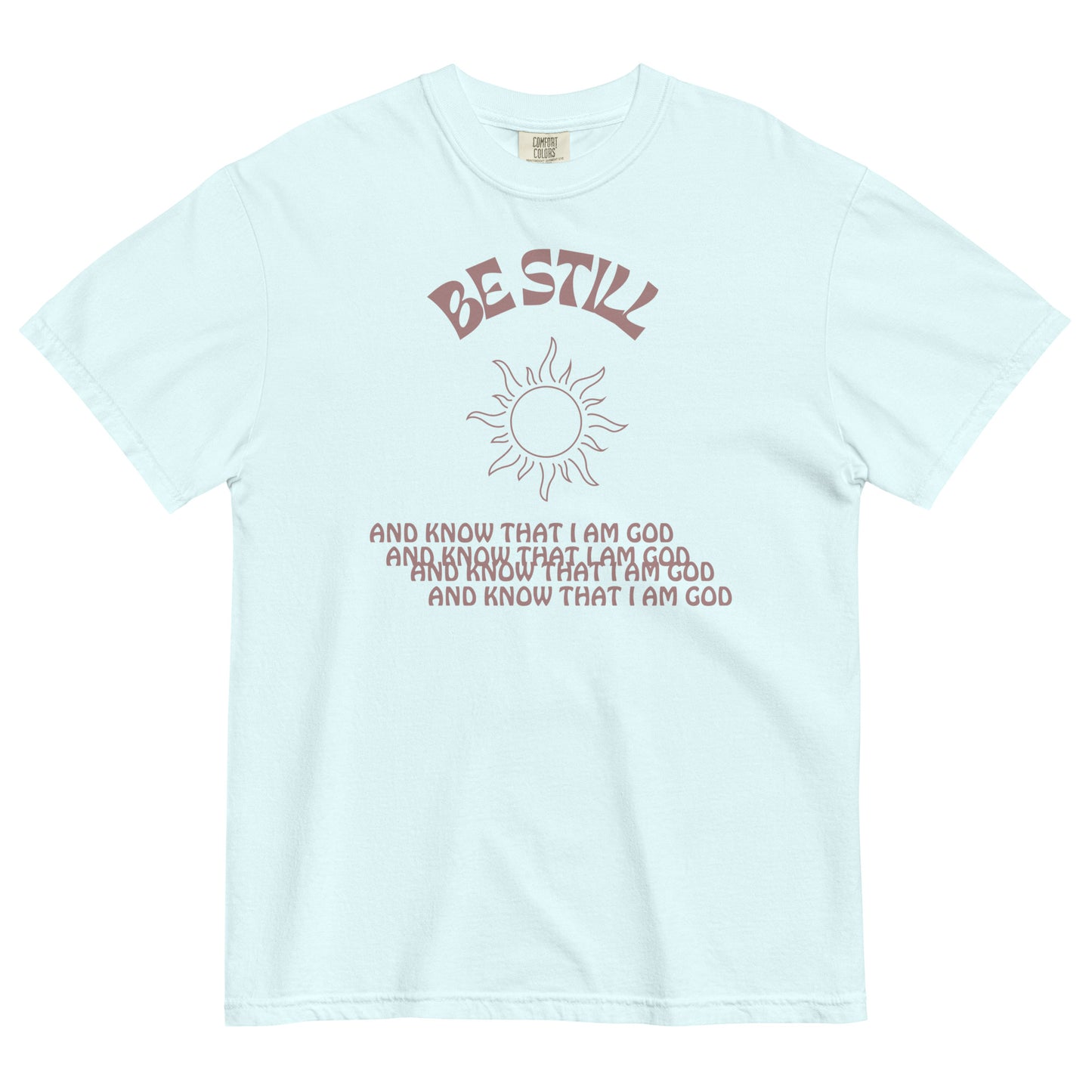 Be Still Tee